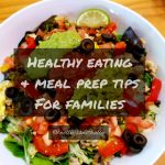 Healthy Eating and Meal Prep Tips for Families