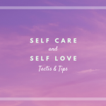 Self Love & Self Care Tactics