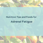 Best Foods for Adrenal Fatigue