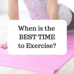 Best Time to Exercise?